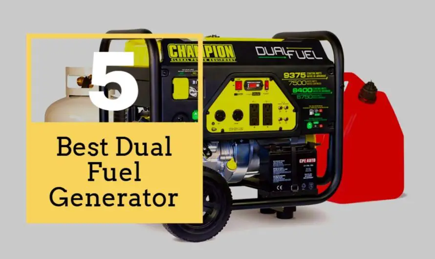 Best Dual fuel generator reviews 2022